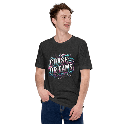 Unisex T-Shirt "Chase Dreams" - Artexio