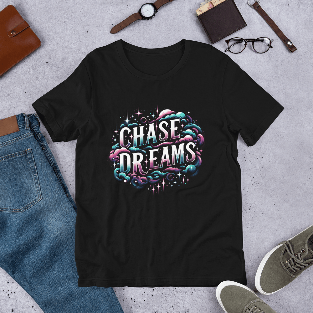 Unisex T-Shirt "Chase Dreams" - Artexio