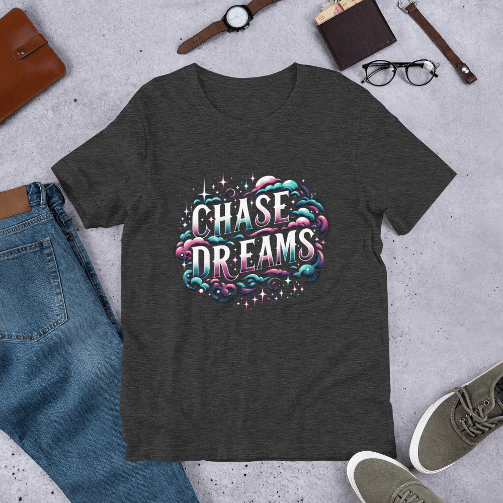 Unisex T-Shirt "Chase Dreams" - Artexio